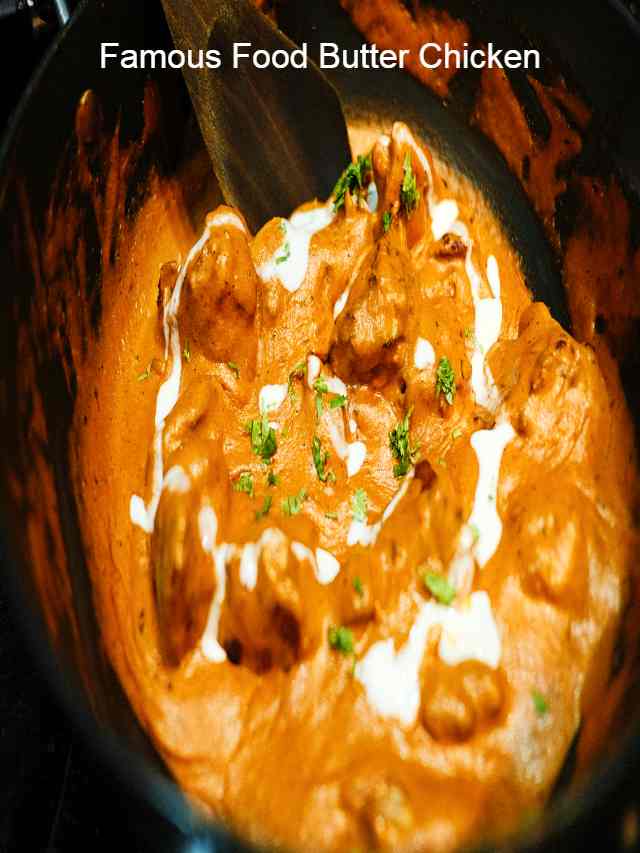 Famous Food Butter Chicken
