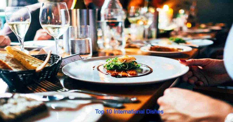 Top 10 International Dishes